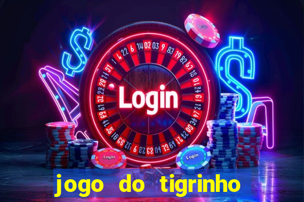 jogo do tigrinho plataforma chinesa